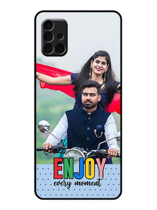 Custom Galaxy A51 Custom Metal Phone Case - Enjoy Every Moment Design