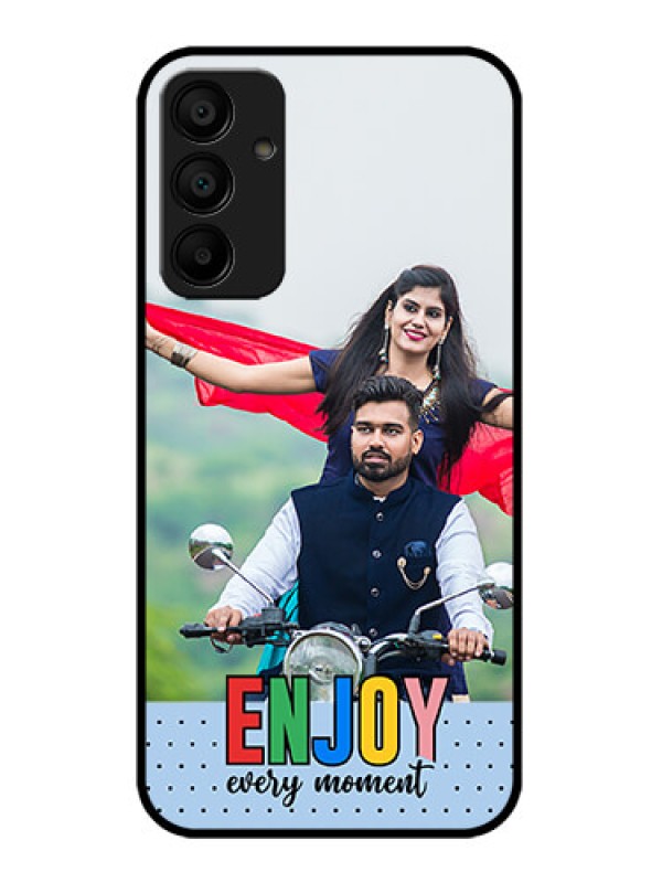 Custom Galaxy F15 5G Custom Metal Phone Case - Enjoy Every Moment Design