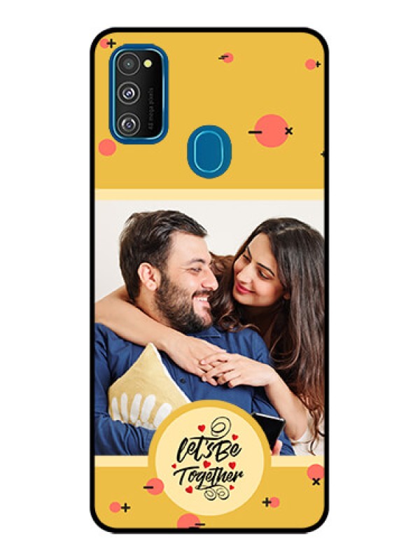 Custom Galaxy M21 2021 Custom Metal Phone Case - Lets Be Together Design