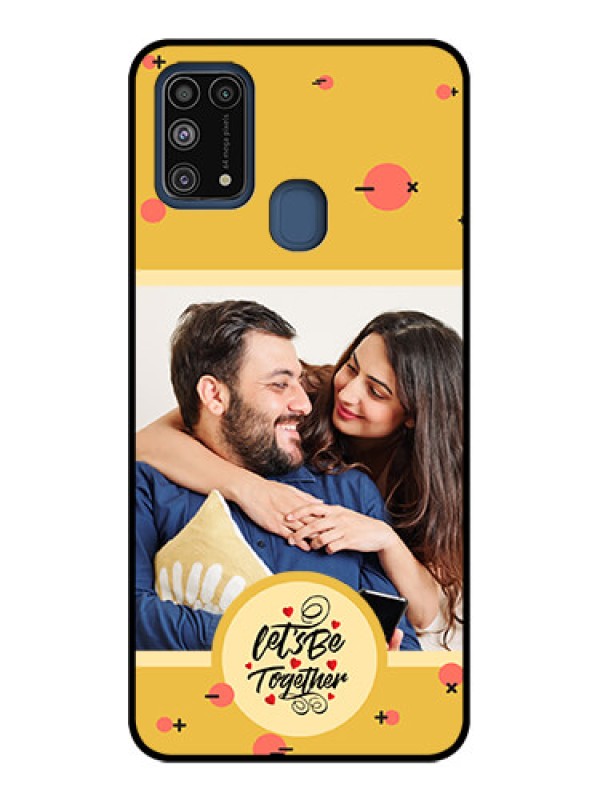 Custom Galaxy M31 Prime Edition Custom Metal Phone Case - Lets Be Together Design