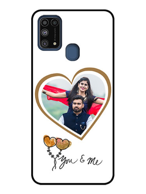 Custom Galaxy M31 Custom Metal Phone CaseYou and Me Design