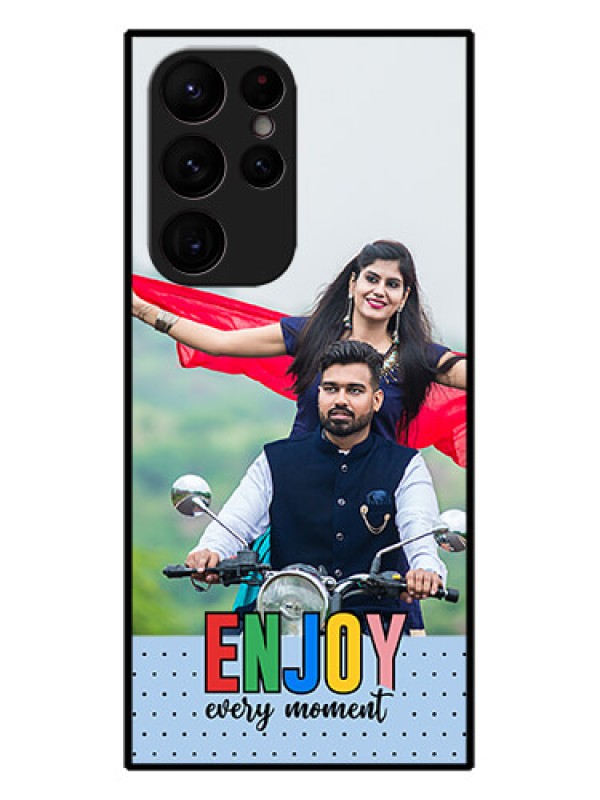 Custom Galaxy S22 Ultra 5G Custom Metal Phone CaseEnjoy Every Moment Design
