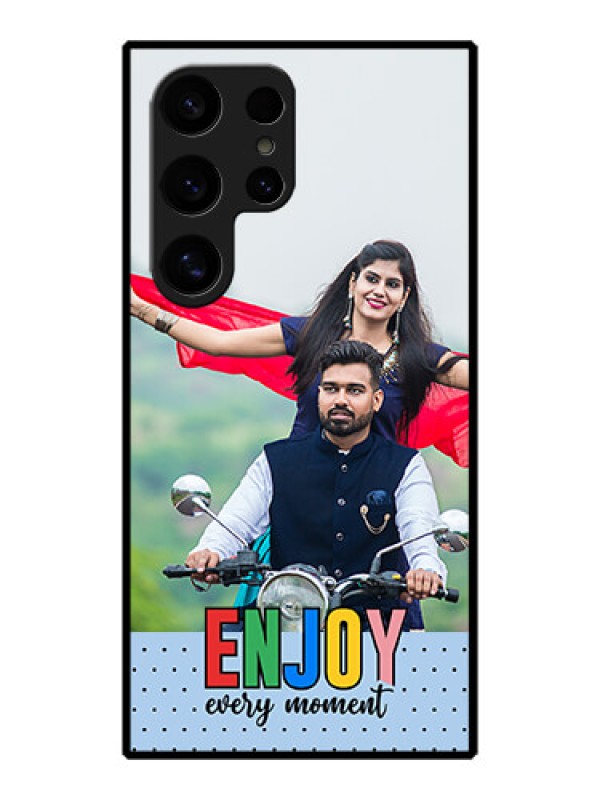 Custom Galaxy S24 Ultra 5G Custom Metal Phone Case - Enjoy Every Moment Design