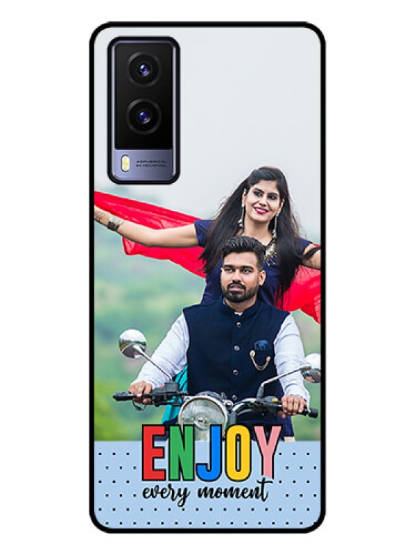 Custom Vivo V21e 5G Custom Metal Phone CaseEnjoy Every Moment Design