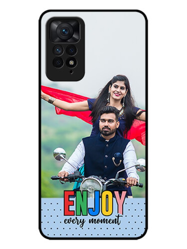 Custom Redmi Note 11 Pro 5G Custom Metal Phone CaseEnjoy Every Moment Design