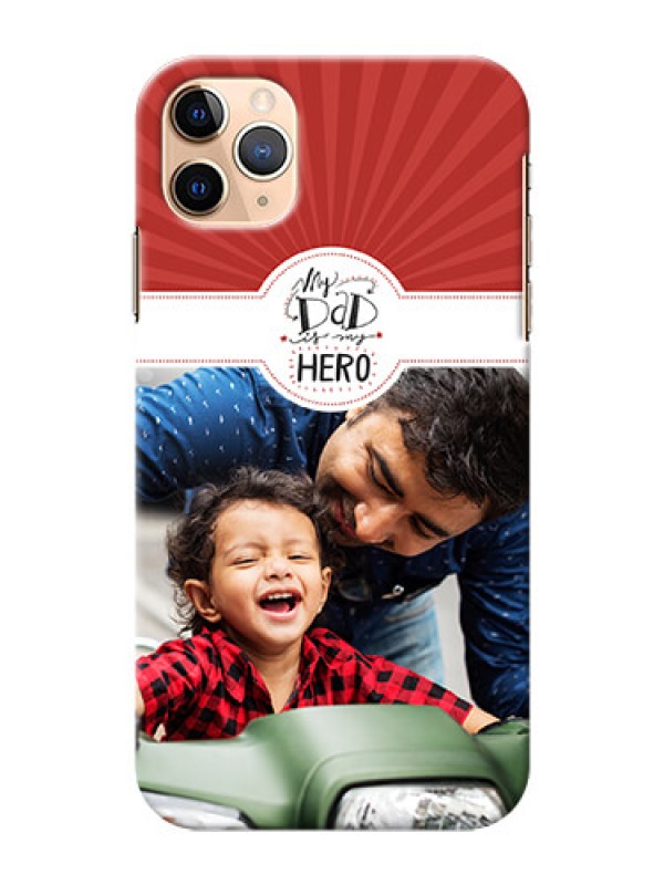 Custom Iphone 11 Pro Max custom mobile phone cases: My Dad Hero Design