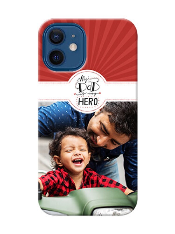 Custom iPhone 12 Mini custom mobile phone cases: My Dad Hero Design