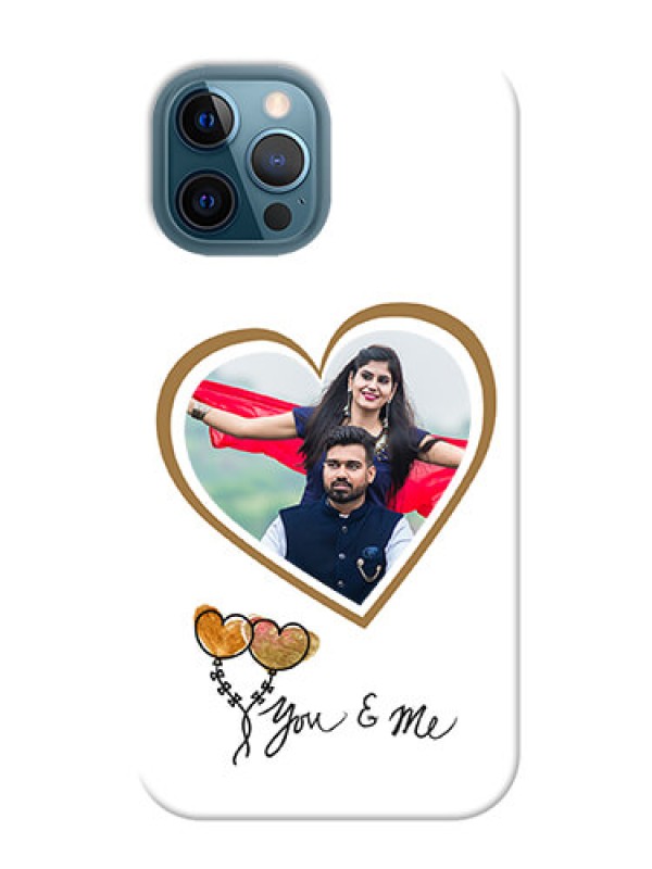 Custom iPhone 12 Pro Max customized phone cases: You & Me Design