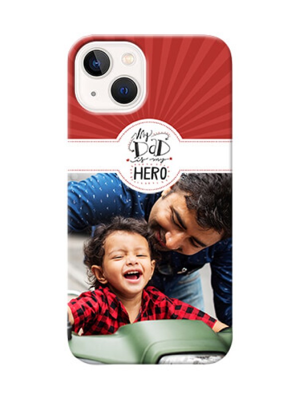Custom iPhone 14 Plus custom mobile phone cases: My Dad Hero Design