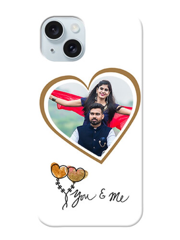 Custom iPhone 15 Plus customized phone cases: You & Me Design