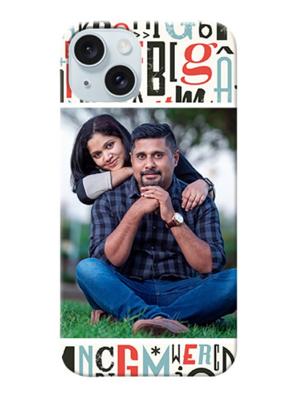 Custom iPhone 15 Plus custom mobile phone covers: Alphabet Design