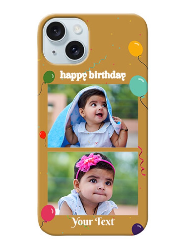 Custom iPhone 15 Plus Phone Covers: Image Holder with Birthday Celebrations Design