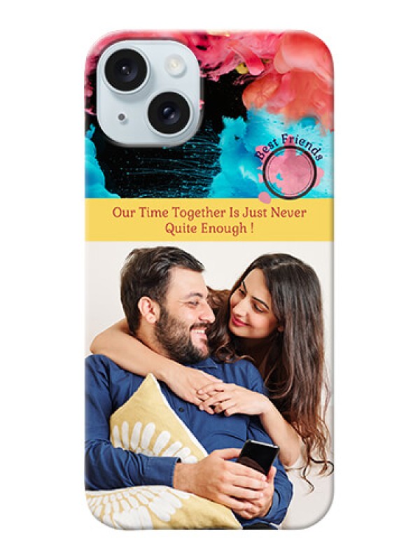 Custom iPhone 15 Plus Mobile Cases: Quote with Acrylic Painting Design