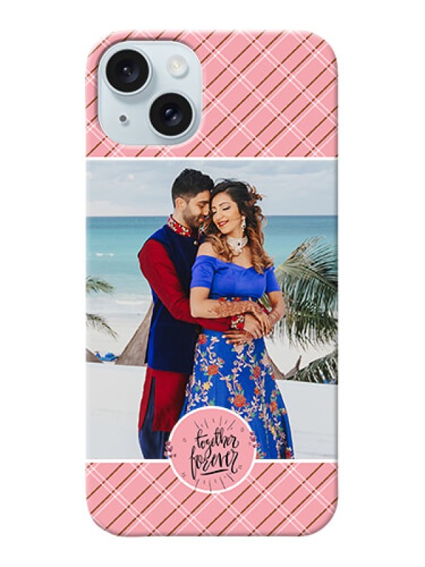 Custom iPhone 15 Plus Mobile Covers Online: Together Forever Design