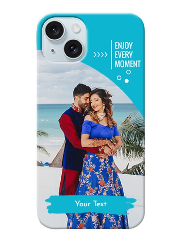 Custom iPhone 15 Plus Personalized Phone Covers: Happy Moment Design