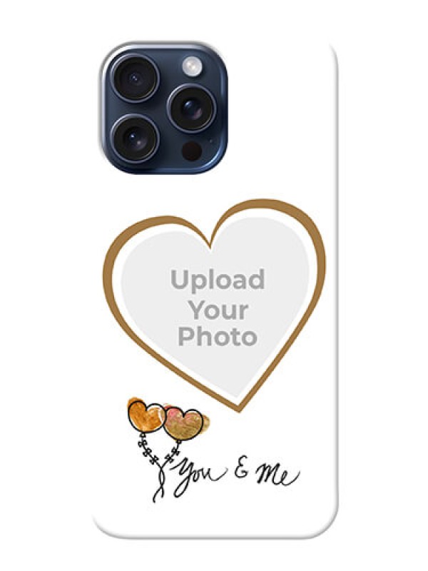 Custom iPhone 15 Pro Max customized phone cases: You & Me Design
