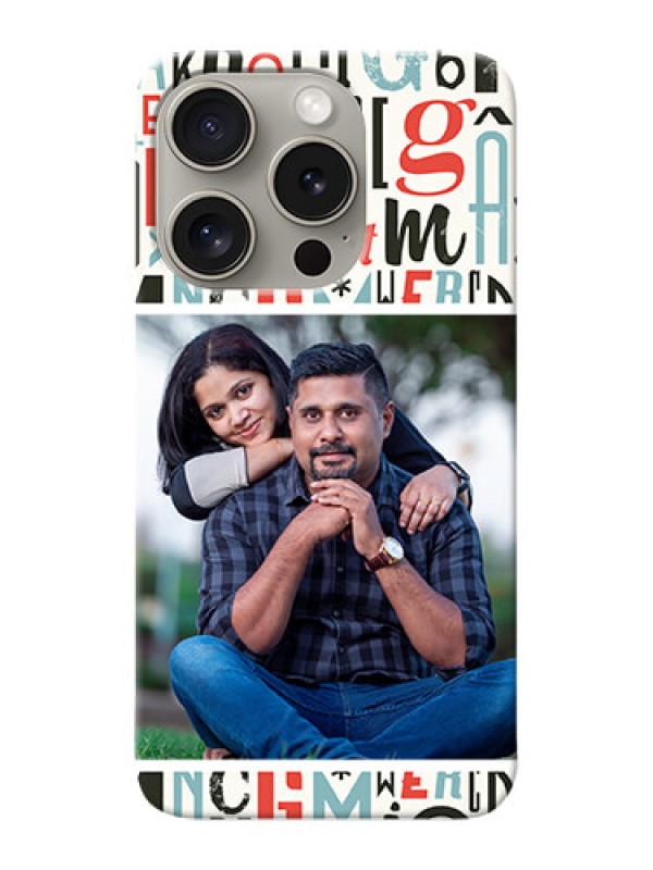 Custom iPhone 15 Pro custom mobile phone covers: Alphabet Design