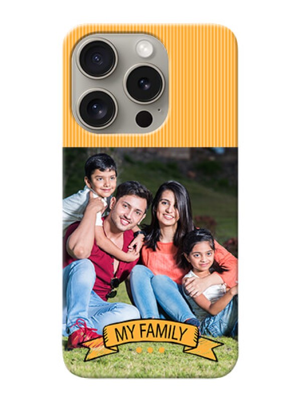 Custom iPhone 15 Pro Personalized Mobile Cases: My Family Design