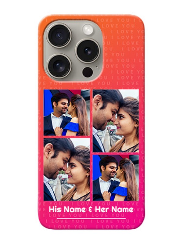 Custom iPhone 15 Pro custom back covers: I Love You Pink Design