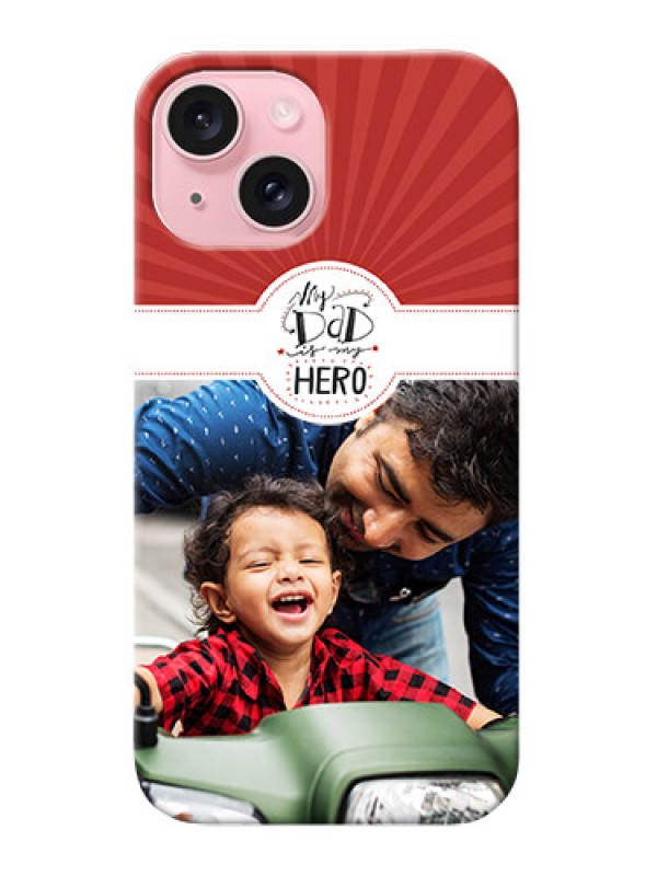 Custom iPhone 15 custom mobile phone cases: My Dad Hero Design
