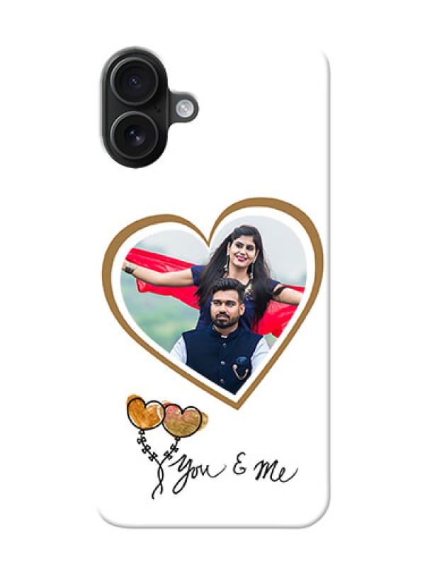 Custom iPhone 16 Plus customized phone cases: You And Me Design