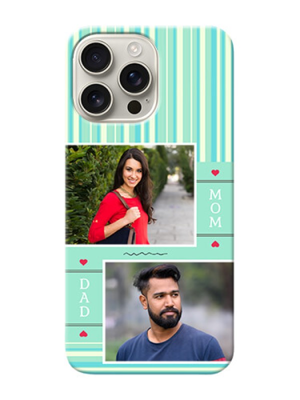 Custom iPhone 16 Pro Max custom mobile phone covers: Mom And Dad Pic Design