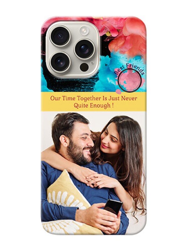 Custom iPhone 16 Pro Max Mobile Cases: Quote with Acrylic Painting Design