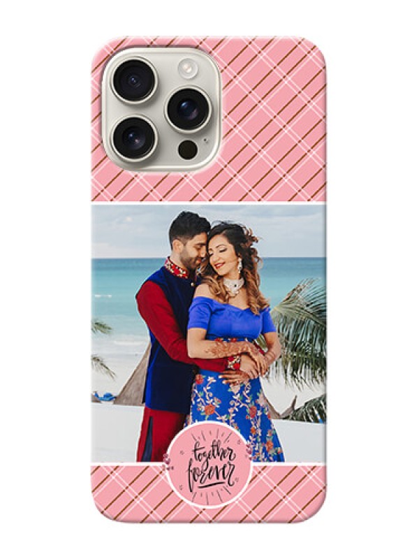 Custom iPhone 16 Pro Max Mobile Covers Online: Together Forever Design