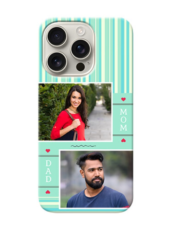 Custom iPhone 16 Pro custom mobile phone covers: Mom And Dad Pic Design