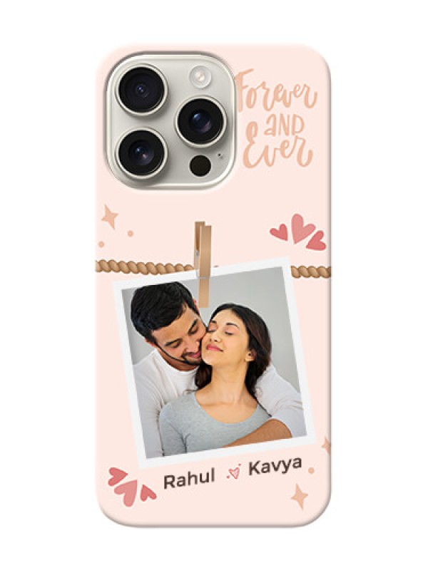 Custom iPhone 16 Pro Custom Phone Case with Forever and ever love Design