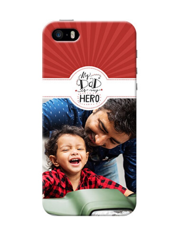 Custom iPhone 5s custom mobile phone cases: My Dad Hero Design