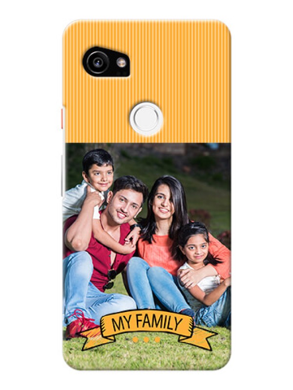 Custom Google Pixel 2 XL Personalized Mobile Cases: My Family Design
