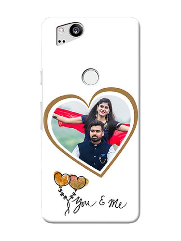 Custom Google Pixel 2 customized phone cases: You & Me Design