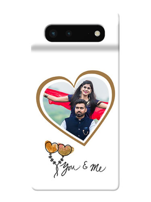 Custom Pixel 6 5G customized phone cases: You & Me Design