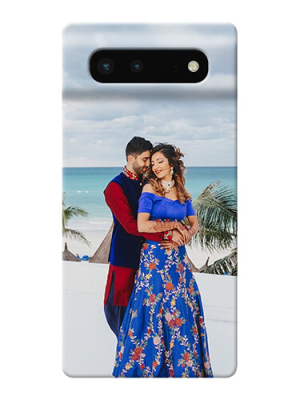 Custom Pixel 6 5G Custom Mobile Cover: Upload Full Picture Design