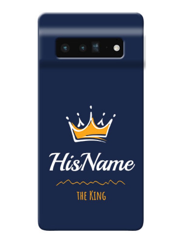 Custom Pixel 6 Pro 5G King Phone Case with Name