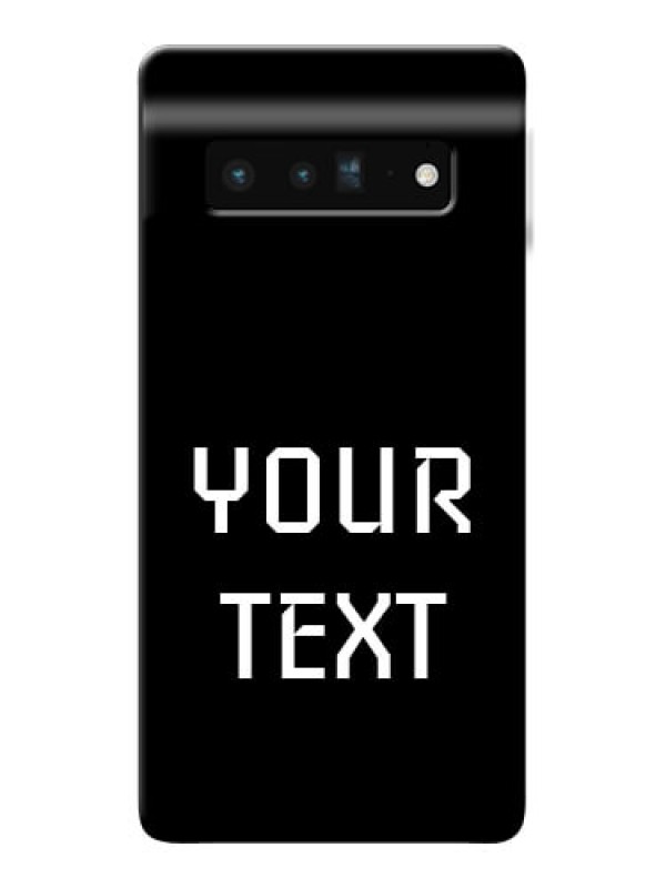 Custom Pixel 6 Pro 5G Your Name on Phone Case