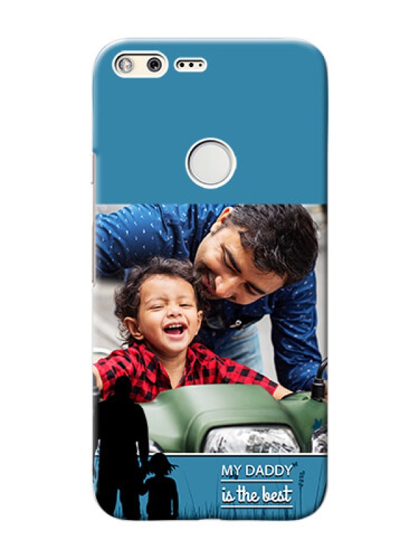 Custom Google Pixel XL Personalized Mobile Covers: best dad design 
