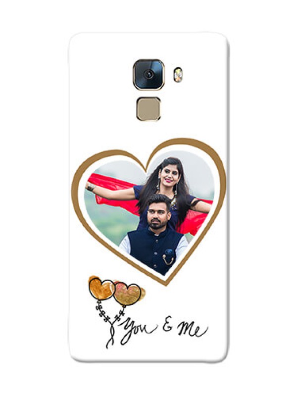 Custom Huawei Honor 7 You And Me Mobile Back Case Design