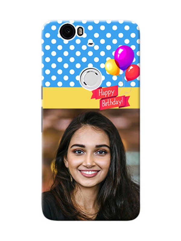Custom Huawei Nexus 6P Happy Birthday Mobile Back Cover Design