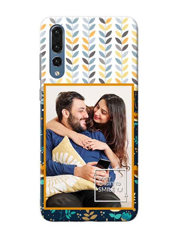Custom Huawei P20 Pro seamless and floral pattern design with smile quote Design