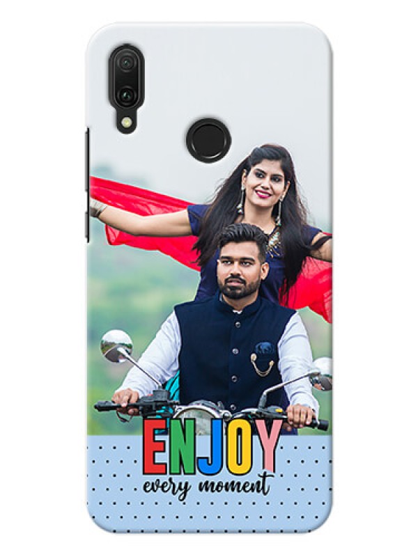 Custom Y9 2019 Phone Back Covers: Enjoy Every Moment Design
