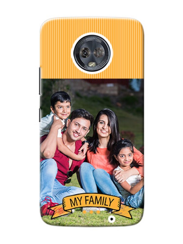 Custom Motorola Moto G6 Plus my family Design