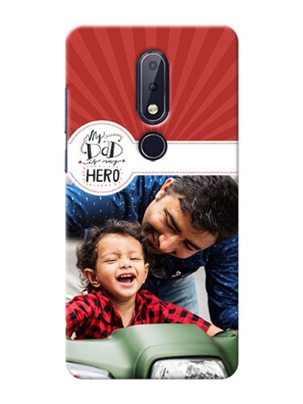 Custom Nokia 6.1 Plus custom mobile phone cases: My Dad Hero Design