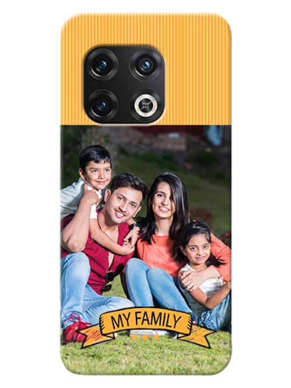 Custom OnePlus 10 Pro 5G Personalized Mobile Cases: My Family Design
