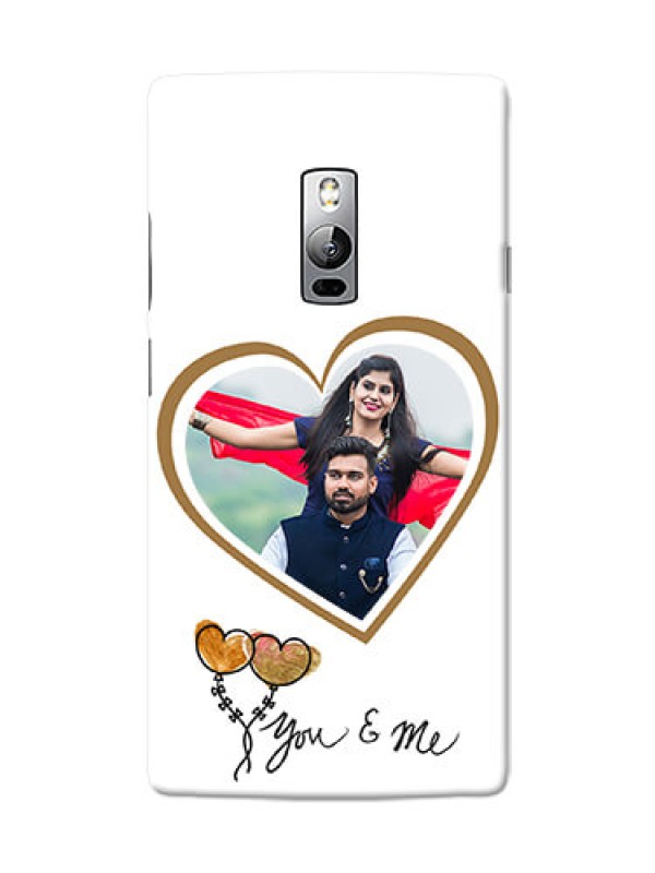 Custom OnePlus 2 You And Me Mobile Back Case Design