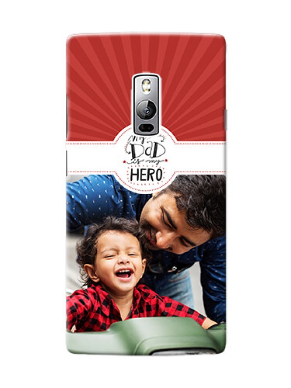 Custom OnePlus 2 my dad hero Design