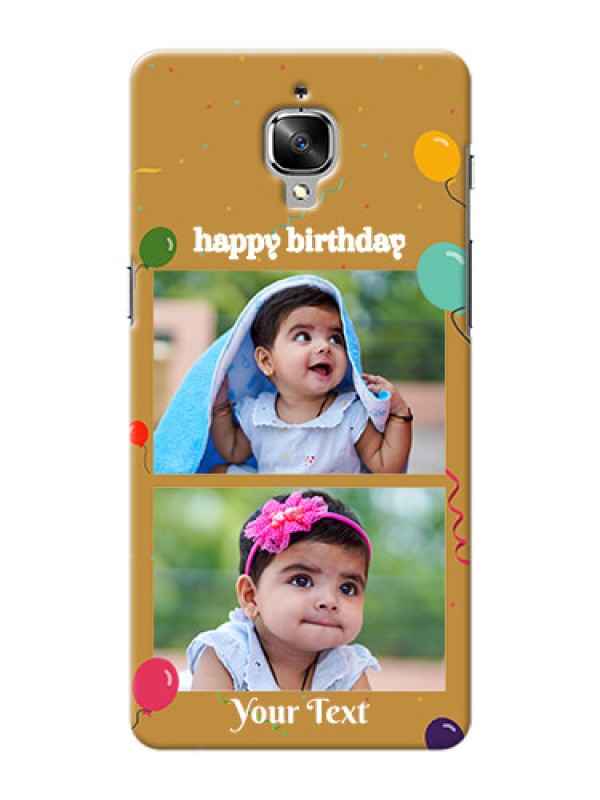Custom OnePlus 3T 2 image holder with birthday celebrations Design
