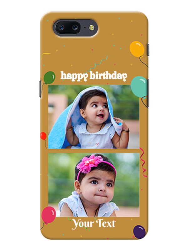Custom OnePlus 5 2 image holder with birthday celebrations Design