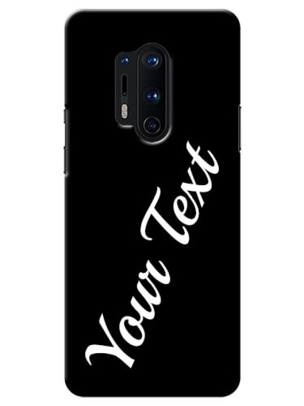 Custom OnePlus 8 Pro Custom Mobile Cover with Your Name